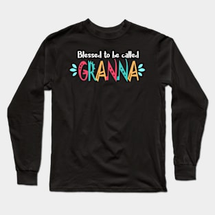 Blessed To Be Called Granna Long Sleeve T-Shirt